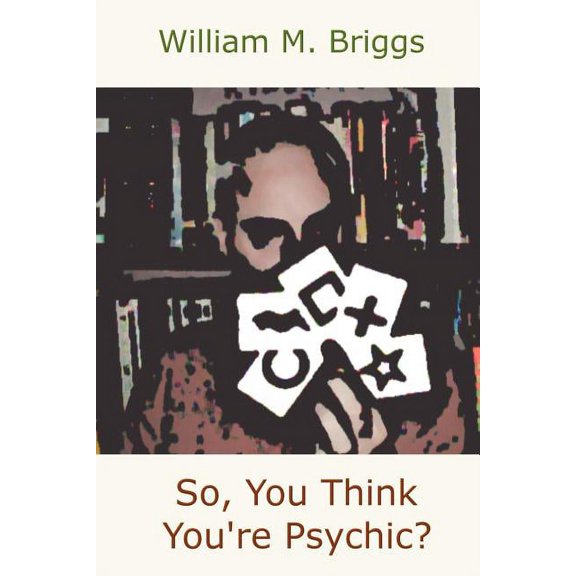 So, You Think You're Psychic?, (Paperback)