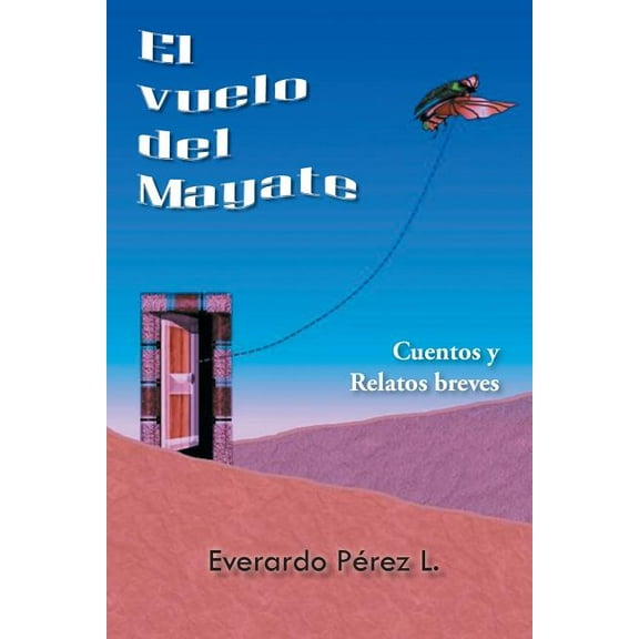 El Vuelo Del Mayate