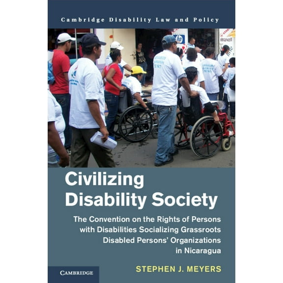 Cambridge Disability Law and Policy Civilizing Disability Society, (Paperback)