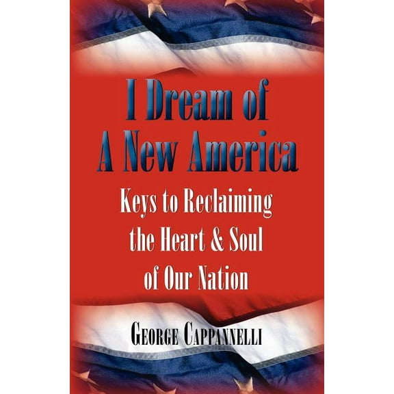 I Dream of a New America (Paperback)