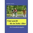 thumbnail image 1 of Vital Und Fit Bis Ins Hohe Alter [German], 1 of 2