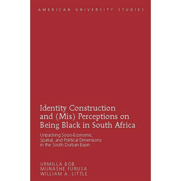 Identity Construction and (Mis) Perceptions on Being Black in South Africa