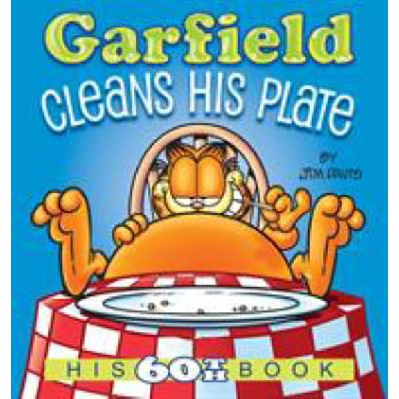 Pre-Owned Garfield Cleans His Plate: His 60th Book (Paperback) 0345526082 9780345526083