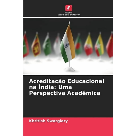 Acreditação Educacional na Ãndia: Uma Perspectiva Acadêmica, (Paperback)