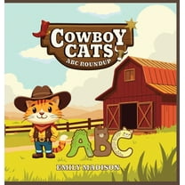 Cowboy Cats: ABC Roundup, (Hardcover)