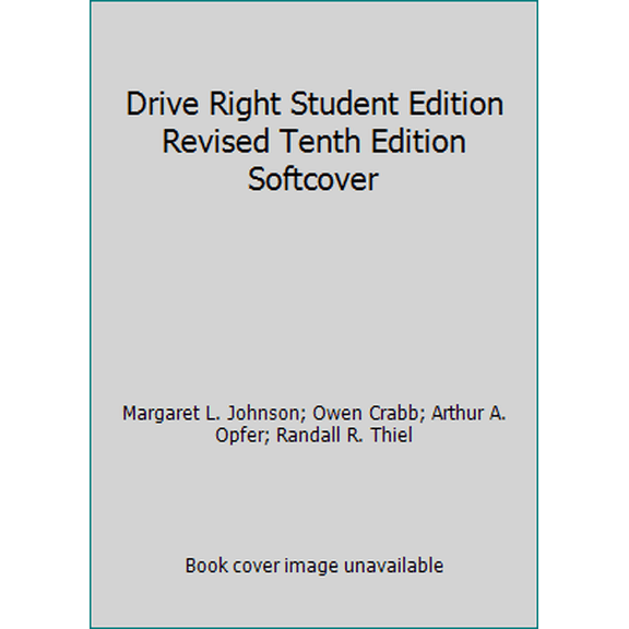 Pre-Owned Drive Right Student Edition Revised Tenth Edition Softcover (Paperback) 0131316109 9780131316102