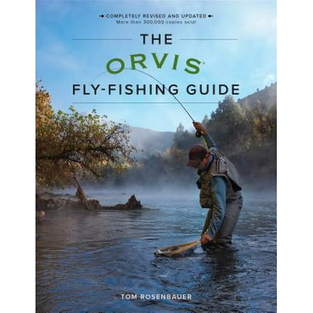 The Orvis Fly Fishing Guide Ebook Walmart Com