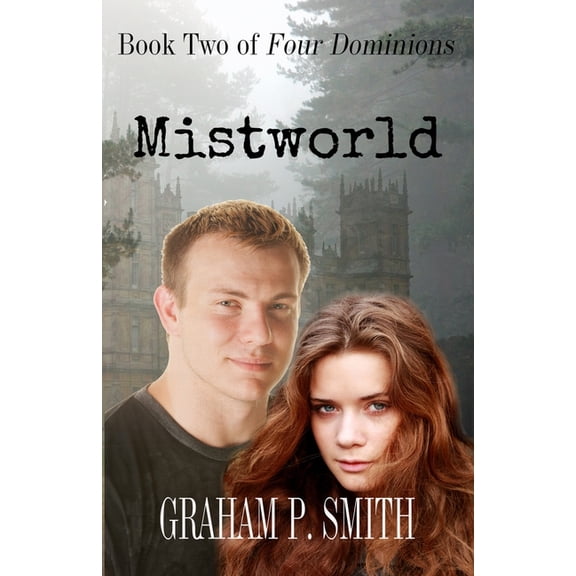 Four Dominions Mistworld: Book Two of Four Dominions, Book 2, (Paperback)