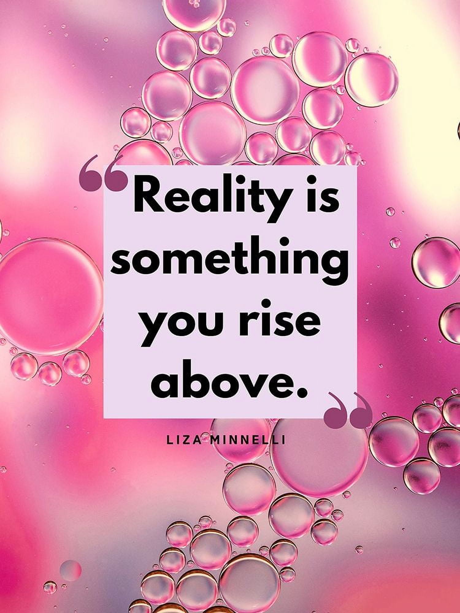 ArtsyQuotes 19x24 White Modern Wood Framed Museum Art Print Titled - Liza  Minnelli Quote: Reality - Walmart.com, image size:1500x2000