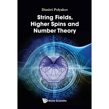String Fields, Higher Spins and Number Theory -