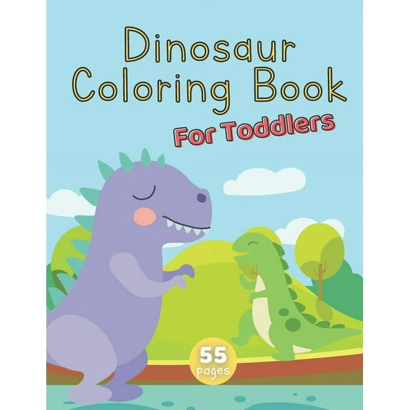 Dinosaur Coloring Book For Toddlers: Dinosaur Nature Animals Activity Book - Cute and Fun Realistic Illustrations - Gift, (Paperback)