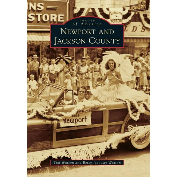 Images of America: Newport and Jackson County (Paperback)