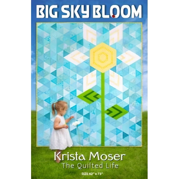 Big Sky Bloom Quilt Pattern by Krista Moser