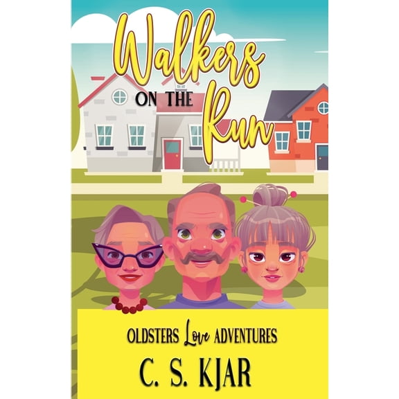 Oldsters Love Adventure Walkers on the Run, Book 1, (Paperback)