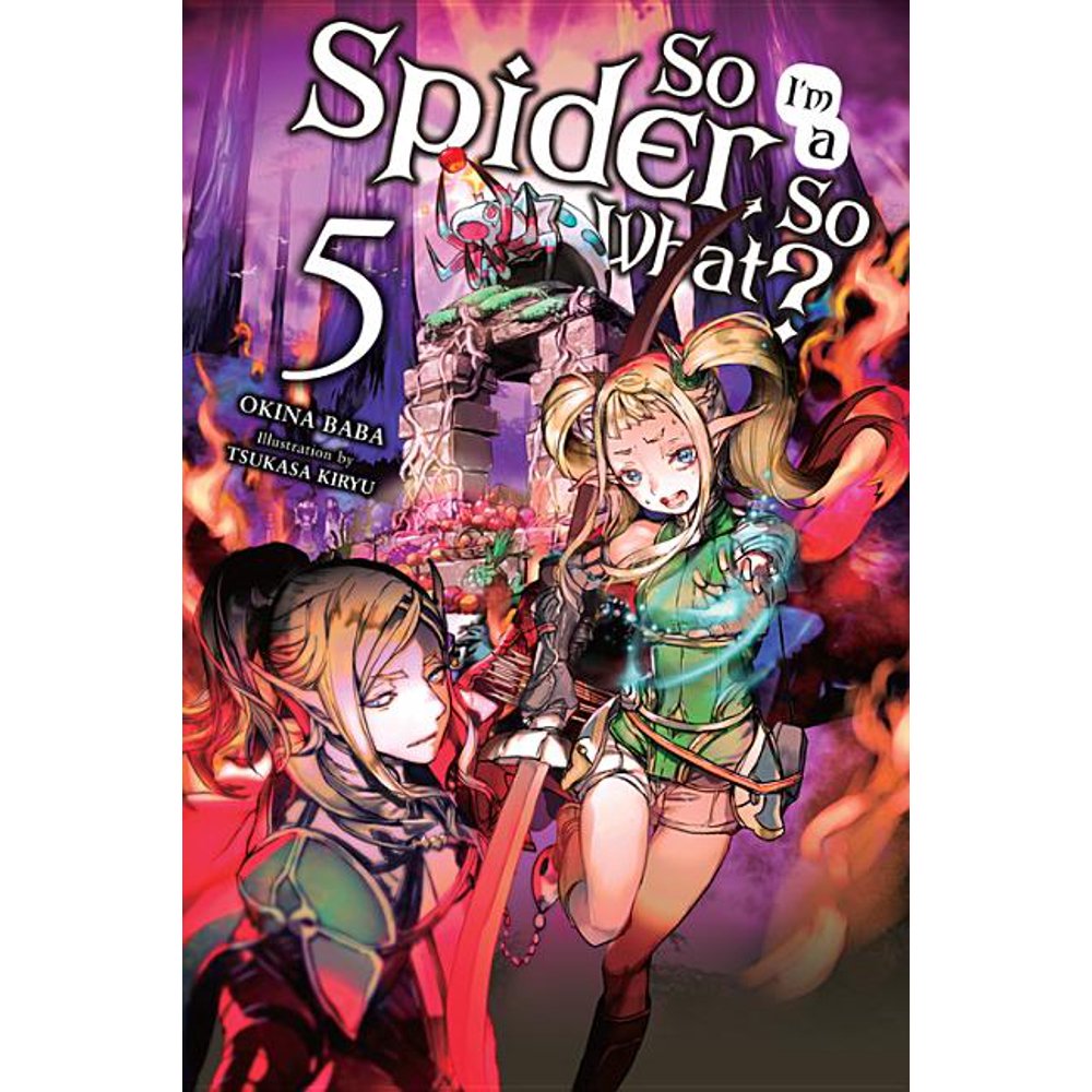 So Im A Spider So What Scan So I'm a Spider, So What? (Light Novel): So I'm a Spider, So What?, Vol