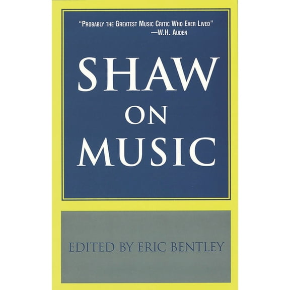 Applause Books Shaw on Music, (Paperback)