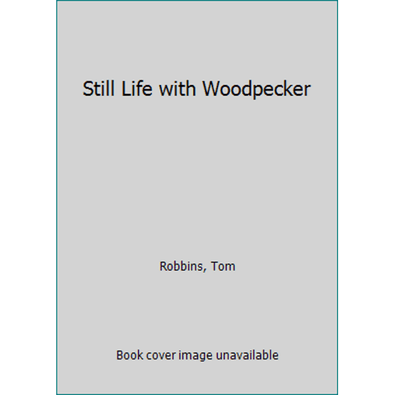 Pre-Owned Still Life With Woodpecker (Unknown) 0553270931 9780553270938