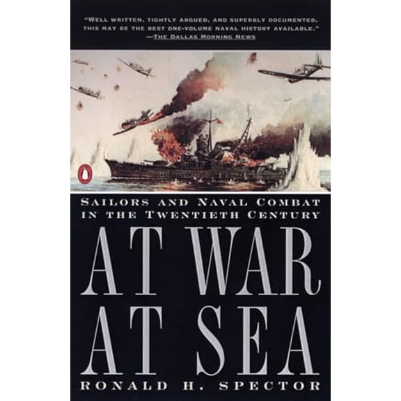 Pre-Owned At War at Sea: Sailors and Naval Combat in the Twentieth Century (Paperback) 0140246010 9780140246018
