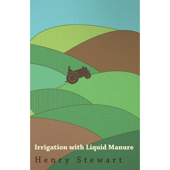 Irrigation with Liquid Manure (Paperback)