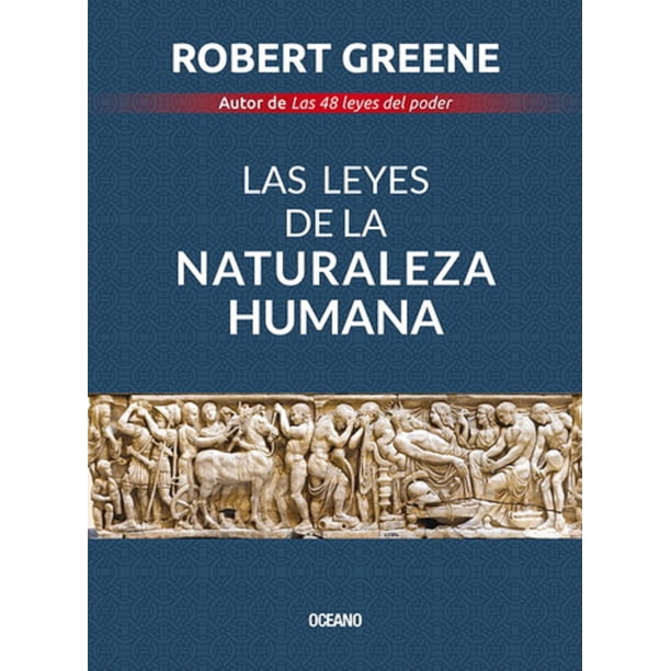 LAS LEYES DE LA NATURALEZA HUMANA OCEANO ROBERT GREENE