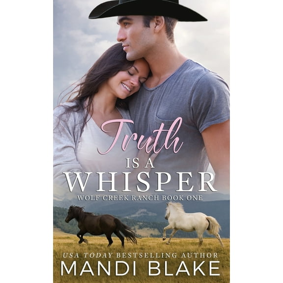 Pre-Owned Truth is a Whisper: A Christian Cowboy Romance (Paperback) 1953372163 9781953372161