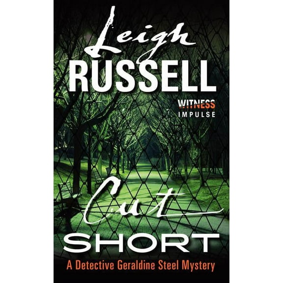 Detective Geraldine Steel Mystery Cut Short, Book 1, (Paperback)
