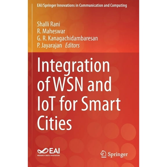 Eai/Springer Innovations in Communicatio Integration of Wsn and Iot for Smart Cities, (Paperback)