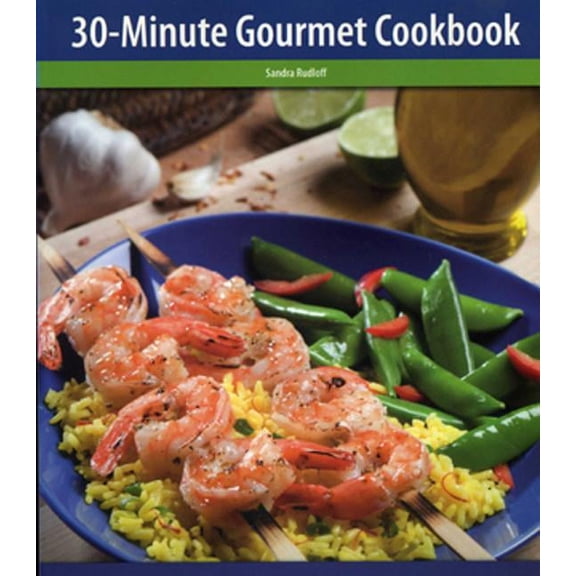 The 30-Minute Gourmet Cookbook (Paperback)