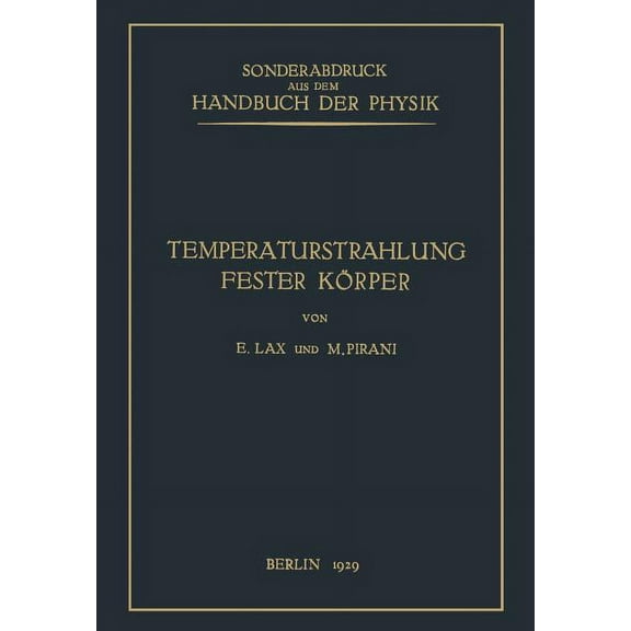 Handbuch Der Physik Temperaturstrahlung Fester Körper, Book 21, (Paperback)