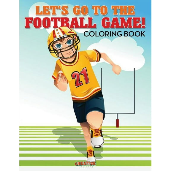 Let's Go to the Football Game! Coloring Book, (Paperback)