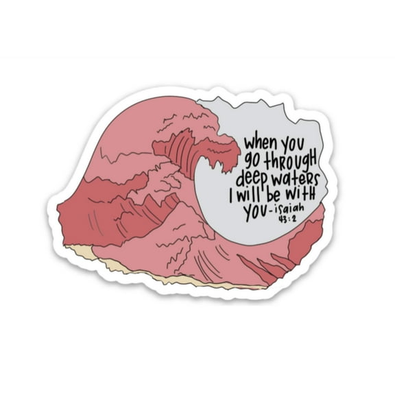 Sticker | Isaiah 43:2