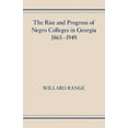 thumbnail image 1 of The Rise and Progress of Negro Colleges in Georgia, 1865-1949, 1 of 2