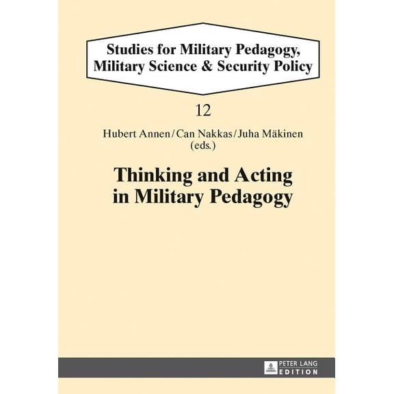 Studies for Military Pedagogy, Military Thinking and Acting in Military Pedagogy, Book 12, (Hardcover)