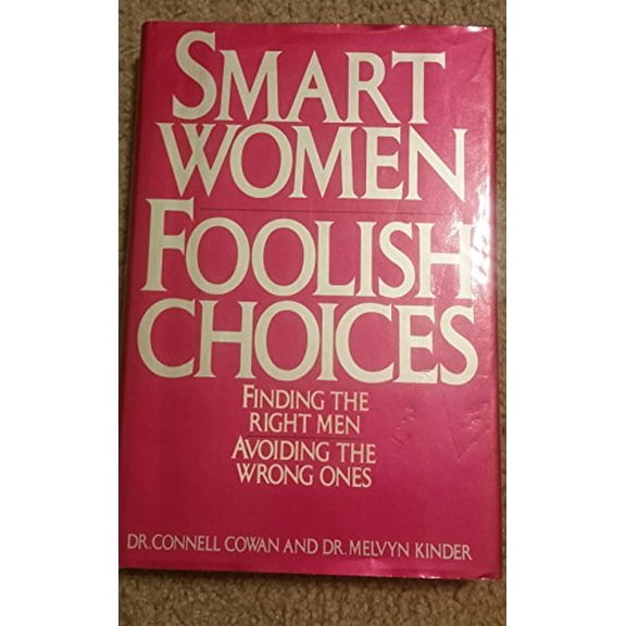 Pre-Owned Smart Women Foolish Choice (Hardcover) 0517551454 9780517551455