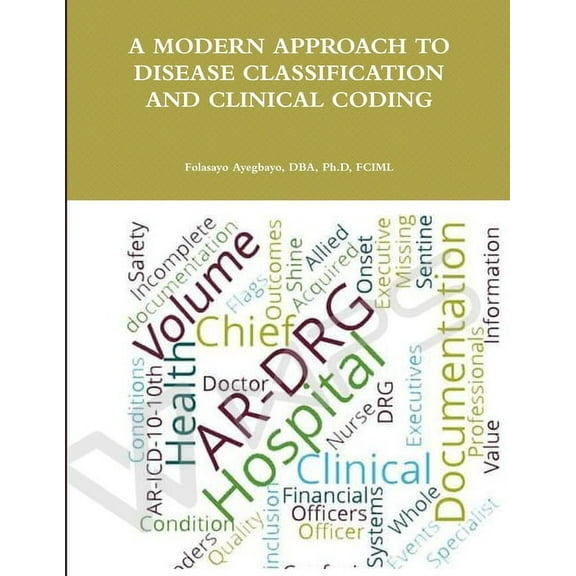 A Modern Approach to Disease Classification and Clinical Coding, (Paperback)
