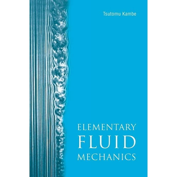 Elementary Fluid Mechanics, (Paperback)