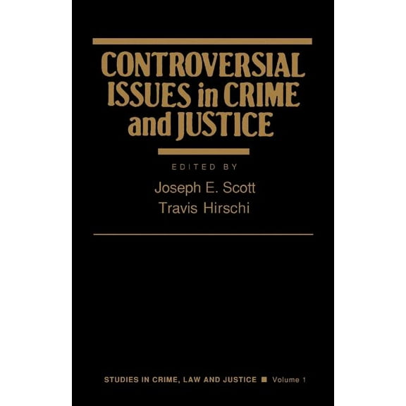 Studies in Crime, Law, and Criminal Just Controversial Issues in Crime and Justice, Book 1, (Paperback)