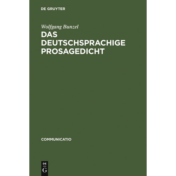 Communicatio Das deutschsprachige Prosagedicht, Book 37, (Hardcover)