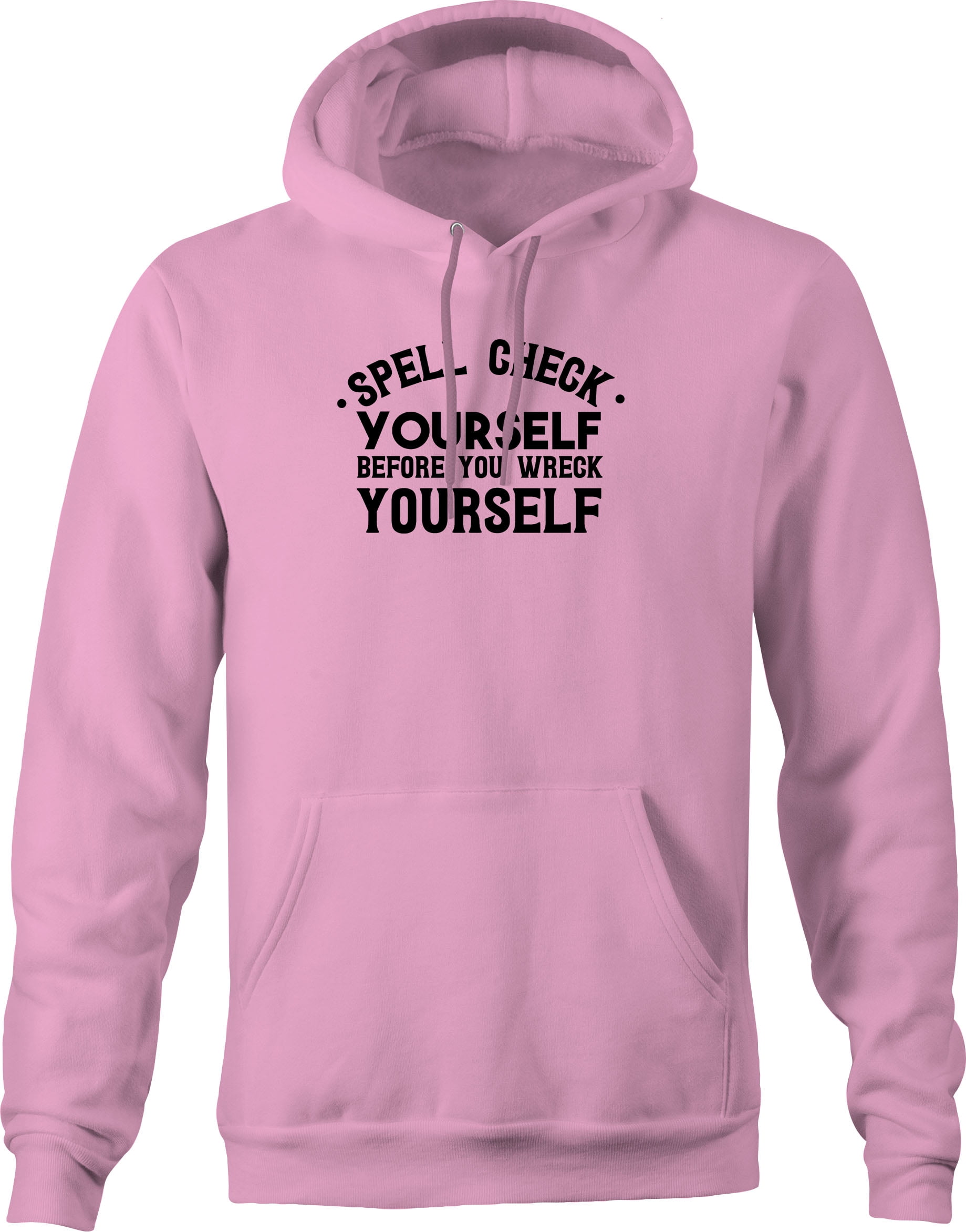 Pink Spell Check Yourself Before You Wreck Yourself Funny Grammar Hoodie  XXL 