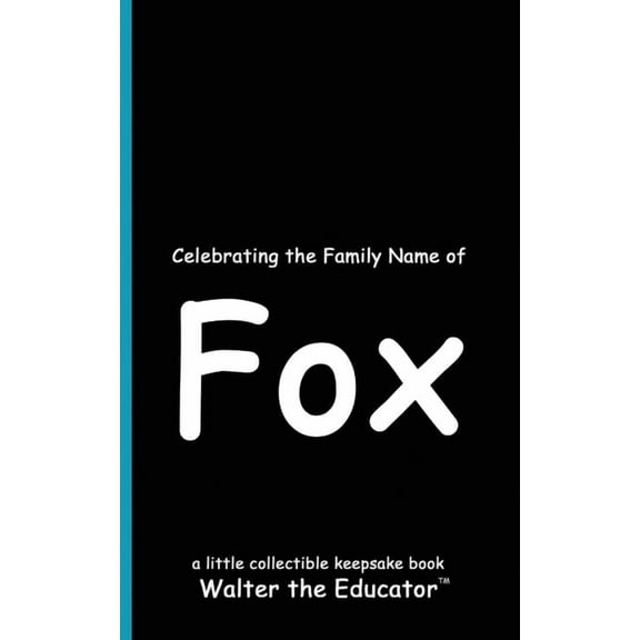 Celebrating Family Names Book Celebrating the Family Name of Fox, (Paperback)