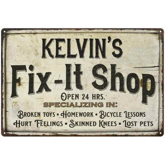 KELVIN'S Fix-It Shop Sign Grandpa Dad Wall Décor 8 x 12 Matte Finish Metal 108120006361
