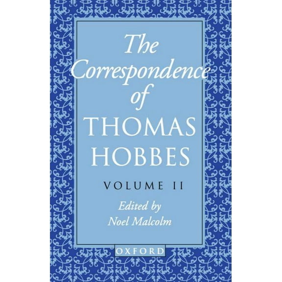 Clarendon Edition of the Works of Thomas The Correspondence: Volume II: 1660-1679, (Paperback)