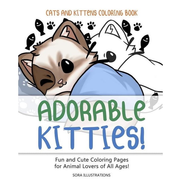 Animal Coloring Cats and Kittens Coloring Book: Adorable Kitties! Fun and Cute Coloring Pages for Animal Lovers of All Ages!, Book 2, (Paperback)