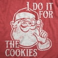 thumbnail image 2 of Mens I Do It for The Cookies T Shirt Funny Xmas Santa Claus Sweet Treat Lovers Tee for Guys Graphic Tees, 2 of 7