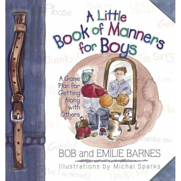 Pre-Owned A Little Book of Manners for Boys (Hardcover) 0736901280 9780736901284
