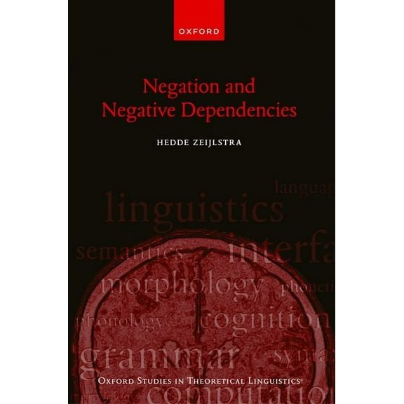 Oxford Studies in Theoretical Linguistic Negation and Negative Dependencies, (Hardcover)