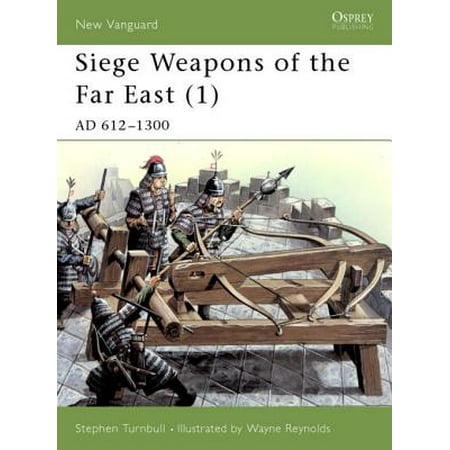 Siege Weapons of the Far East (1) - eBook