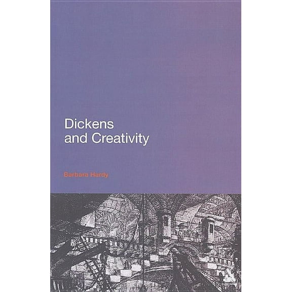 Continuum Literary Studies Dickens and Creativity, (Paperback)