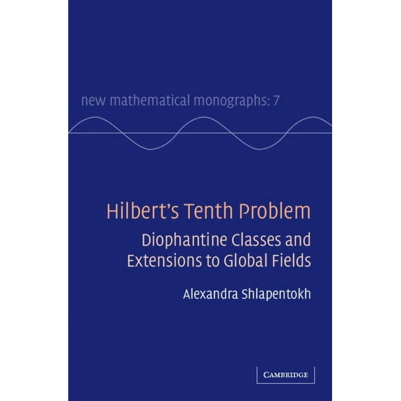 New Mathematical Monographs Hilbert's Tenth Problem, Book 7, (Hardcover)