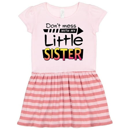 

Inktastic Don t Mess with my Little Sister Gift Toddler Girl Dress